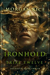Ironhold, Trial Twelve by Morgan Rice EPUB & PDF