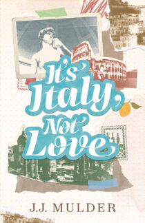 It's Italy, Not Love by J.J. Mulder EPUB & PDF