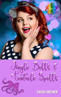Jingle Bells and Tentacle Spells by Chloe Archer EPUB & PDF