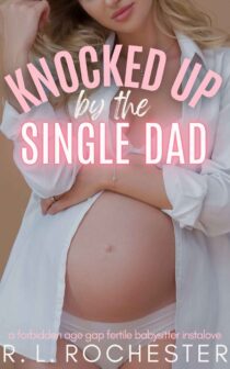 Knocked Up by the Single Dad by R.L. Rochester EPUB & PDF