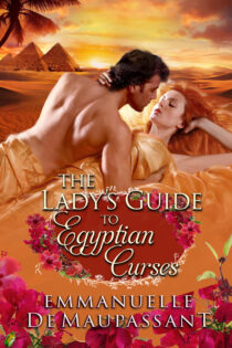 The Lady's Guide to Egyptian Curses by Emmanuelle de Maupassant EPUB & PDF