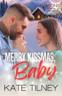 Merry Kissmas, Baby by Kate Tilney EPUB & PDF