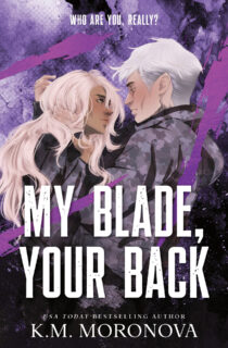 My Blade, Your Back by K. M. Moronova EPUB & PDF