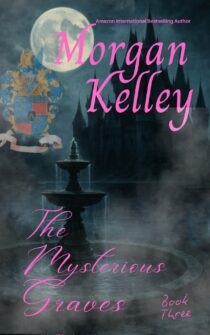 The Mysterious Graves by Morgan Kelley EPUB & PDF