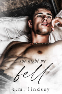The Night We Fell by E.M. Lindsey EPUB & PDF