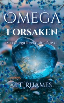 Omega Forsaken by C.T. Rhames EPUB & PDF