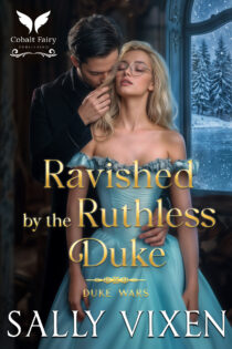 Ravished by the Ruthless Duke by Sally Vixen EPUB & PDF