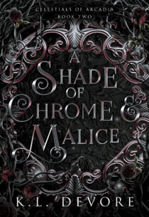 A Shade of Chrome and Malice by K.L. DeVore EPUB & PDF