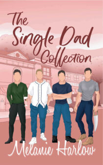 The Single Dad Collection by Melanie Harlow EPUB & PDF