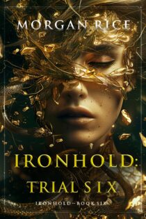 Ironhold, Trial Six by Morgan Rice EPUB & PDF