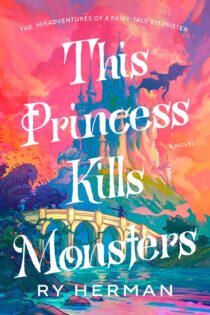 This Princess Kills Monsters by Ry Herman EPUB & PDF