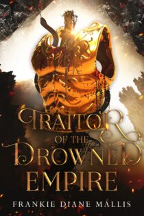 Traitor of the Drowned Empire by Frankie Diane Mallis EPUB & PDF