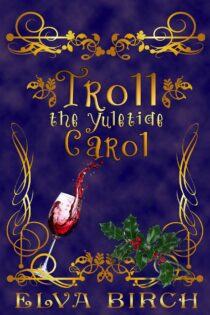 Troll the Yuletide Carol by Elva Birch EPUB & PDF