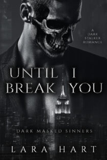 Until I Break You by Lara Hart EPUB & PDF