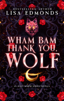 Wham Bam Thank You, Wolf by Lisa Edmonds EPUB & PDF