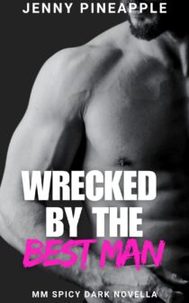Wrecked by the Best Man by Jenny Pineapple EPUB & PDF