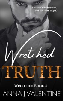 Wretched Truth (Wretched Series #4) by Anna J Valentine EPUB & PDF
