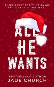 All He Wants by Jade Church