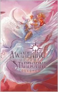 Awakening of the Starborne by Louve -ch