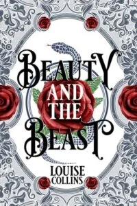Beauty & the Beast by Louise Collins
