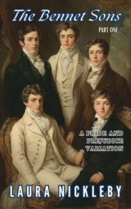 The Bennet Sons by Laura Nickleby