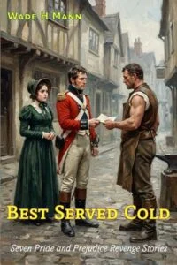Best Served Cold by Wade H Mann