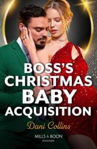 Boss’s Christmas Baby Acquisition by Dani Collins