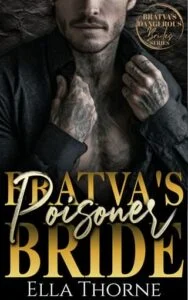BRATVA’S Poisoner Bride by Ella Thorne