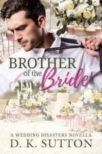 Brother of the Bride by D. K. Sutton