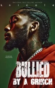 Bullied By A Grinch by K. Nicole