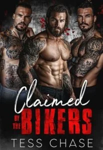 Claimed By the Bikers by Tess Chase