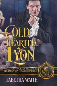 Cold Hearted Lyon by Tabetha Waite