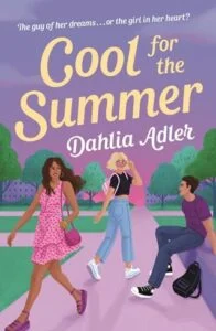 Cool for the Summer by Dahlia Adler