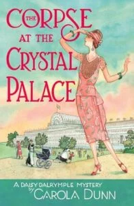 The Corpse at the Crystal Palace by Carola Dunn
