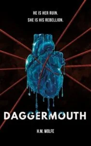 Daggermouth by H. M. Wolfe