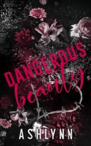 Dangerous Beauty by Ashlynn