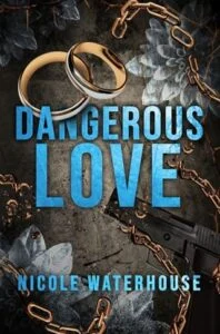 Dangerous Love by Nicole Waterhouse