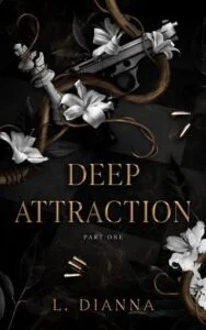 Deep Attraction by L. Dianna