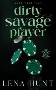 Dirty Savage Player by Lena Hunt