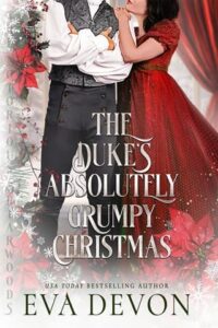 The Duke’s Absolutely Grumpy Christmas by Eva Devon