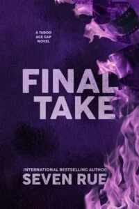 Final Take by Seven Rue