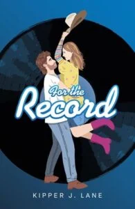 For the Record by Kipper J. Lane