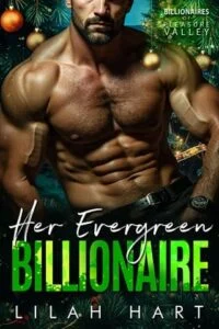 Her Evergreen Billionaire by Lilah Hart