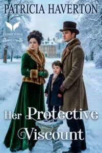 Her Protective Viscount by Patricia Haverton