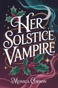 Her Solstice Vampire by Monica Corwin