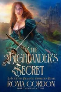 The Highlander’s Secret by Roma Cordon