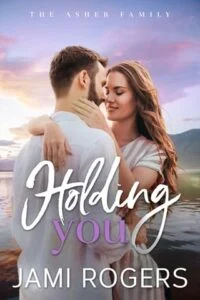 Holding You by Jami Rogers