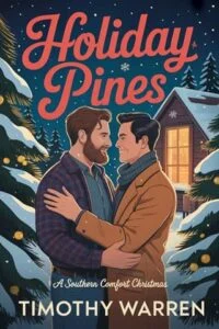 Holiday Pines by Timothy Warren