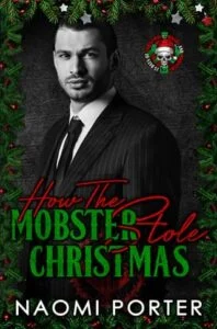How the Mobster Stole Christmas by Naomi Porter