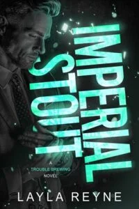 Imperial Stout by Layla Reyne